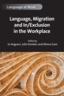 Language, Migration and In/Exclusion in the Workplace - eBook