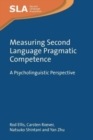 Measuring Second Language Pragmatic Competence : A Psycholinguistic Perspective - Book