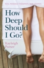 How Deep Should I Go? - Book