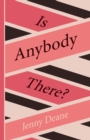 Is Anybody There? - Book