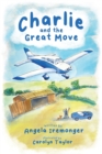 Charlie and the Great Move - Book