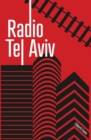 Radio Tel Aviv : The musical confession of Dr Israel Shine - Book
