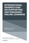 International Perspectives on Supporting and Engaging Online Learners - Book