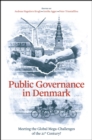 Public Governance in Denmark : Meeting the Global Mega-Challenges of the 21st Century? - Book