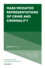 Mass Mediated Representations of Crime and Criminality - Book