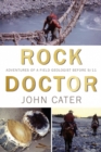 Rock Doctor : Adventures of a Field Geologist before 9/11 - Book