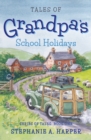 Tales of Grandpa's School Holidays - Book