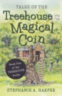 Tales of the Treehouse and the Magical Coin - Book