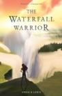 Wilcroft Chronicles: The Waterfall Warrior - Book