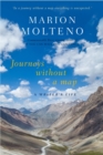 Journeys Without a Map : A Writer's Life - eBook