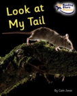 Look at My Tail : Phase 5 - Book