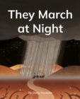 They March at Night : Phonics Phase 3 - Book