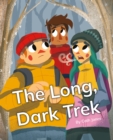 The Long, Dark Trek : Phonics Phase 4 - Book
