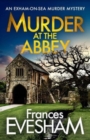Murder at the Abbey : A murder mystery in the bestselling Exham-on-Sea series - Book
