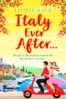 Italy Ever After : A sizzling romantic read - eBook