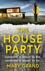 The House Party : A gripping heart-stopping psychological thriller - eBook