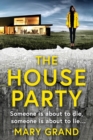 The House Party : A gripping heart-stopping psychological thriller - Book