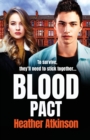 Blood Pact : A totally gripping gritty gangland thriller from bestseller Heather Atkinson - Book