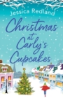 Christmas at Carly's Cupcakes : A wonderfully uplifting festive read - Book