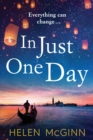 In Just One Day : An unforgettable novel from Saturday Kitchen's Helen McGinn - Book