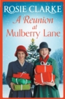 A Reunion at Mulberry Lane : A festive heartwarming saga from Rosie Clarke - Book
