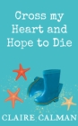 Cross My Heart And Hope To Die - eBook