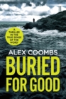 Buried For Good : A tense, page-turning crime thriller - Book