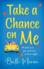 Take a Chance on Me : The perfect uplifting read from the TOP 10 bestselling author of Just The Way You Are - Book