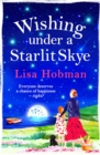 Wishing Under a Starlit Skye : An uplifting, heartwarming read from Lisa Hobman - eBook