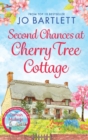 Second Chances at Cherry Tree Cottage : A feel-good read from the top 10 bestselling author of The Cornish Midwife - Book
