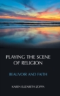 Playing the Scene of Religion : Beauvoir and Faith - Book