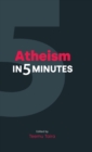 Atheism in 5 Minutes - Book