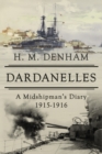 Dardanelles : A Midshipman's Diary, 1915-16 - Book