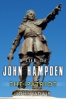A Life of John Hampden : The Patriot - Book
