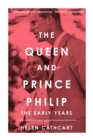 The Queen and Prince Philip : The Early Years - Book