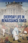 Everyday Life in Renaissance Times - Book