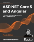 ASP.NET Core 5 and Angular : Full-stack web development with .NET 5 and Angular 11, 4th Edition - Book