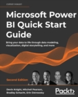 Microsoft Power BI Quick Start Guide : Bring your data to life through data modeling, visualization, digital storytelling, and more, 2nd Edition - Book