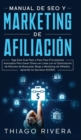 Manual de SEO y Marketing de Afiliaci?n - Book