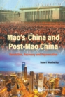 Mao's China And Post-mao China: Revolution, Recovery And Rejuvenation - Book