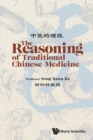 Reasoning Of Traditional Chinese Medicine, The - Book