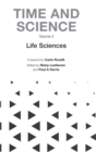 Time And Science - Volume 2: Life Sciences - Book