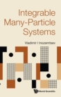 Integrable Many-particle Systems - Book