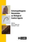 Entomopathogenic Nematodes as Biological Control Agents - Book