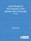 Linear Models for the Prediction of the Genetic Merit of Animals - Book