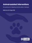 Animal-assisted Interventions : Recognizing and Mitigating Potential Welfare Challenges - eBook