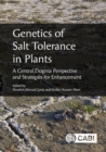 Genetics of Salt Tolerance in Plants : a Central Dogma Perspective and Strategies for Enhancement - Book