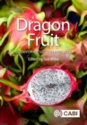Dragon Fruit : Botany, Production and Uses - eBook