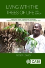 Living With the Trees of Life : A Practical Guide to Rebooting the Planet through Tropical Agriculture and Putting Farmers First - Book