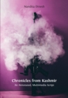 Chronicles from Kashmir : An Annotated, Multimedia Script - Book